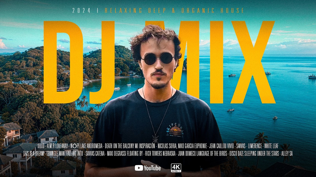 Heavenly Melodic Deep & Organic House DJ Mix:  Relax & Chill Vibes