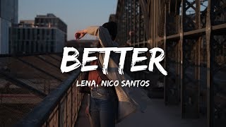 Video thumbnail of "Lena, Nico Santos - Better (Lyrics)"