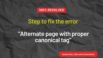 Alternate Page With Proper Canonical Tag fix | Google Search Console