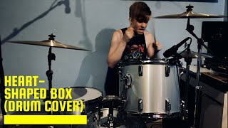 Heart-Shaped Box - Nirvana (Drum Cover)