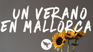 Video thumbnail of "Rels B - UN VERANO EN MALLORCA (Letra / Lyrics)"