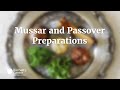 Mussar and Passover Preparations