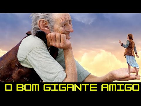 O BOM GIGANTE AMIGO 2016 FILME DE FANTASIA REVIEW COMPLETO Mark Rylance, Ruby Barnhill DUBLADO RECAP