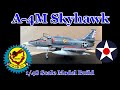 Building the Hasegawa 1/48th Scale A-4M Skyhawk Light Attack Fighter