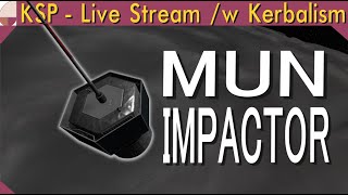 Mun Probes - Part 3 | KSP Live Stream (1.11)