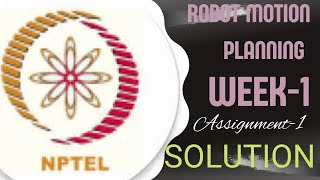 #nptelanswer #Robot motion Planning week-1 assignment-1 answer #nptel_assignment #robotics solution
