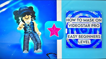 How to mask on videostar  💗✨ (easy beginner tutorial) 💞