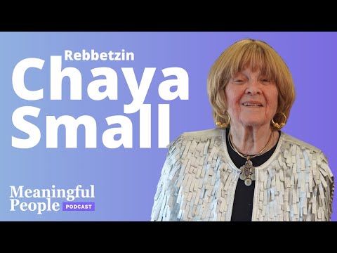 From Shanghai to Chicago - The Story of Rebbetzin Chaya Small | Meaningful People #57