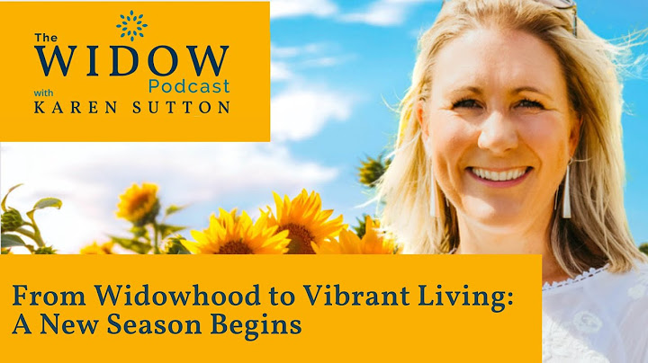 From Widowhood to Vibrant Living: A New Season Begins