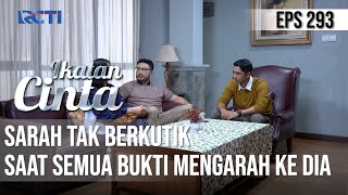 IKATAN CINTA - Tak Berkutik!! Sarah Panik Saat Semua Bukti Mengarah Ke Dia
