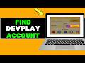How to Find Your DevPlay Account (Easy Guide)