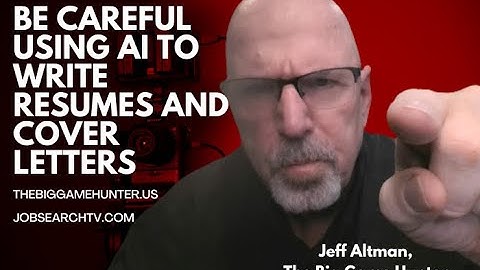 Be Careful Using AI to Write Resumes and Cover Letters