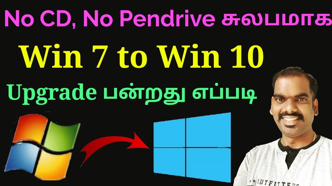 How to Upgrade Windows 7 to Windows 10 Operating system in Tamil ...