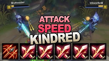 The Guide to: Max Attack Speed Kindred