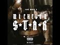 Cash Money P &quot;Michelin Star&quot; (Official Audio)