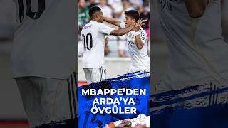 Mbappeden Ardaya Övgüler