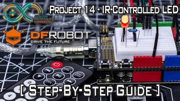 DFRobot Beginner Kit for Arduino® - Project 14 IR-Controlled Light [Step-by-Step Guide]