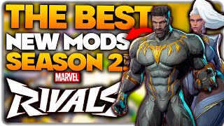The BEST NEW Marvel Rivals Mods For Season 2!