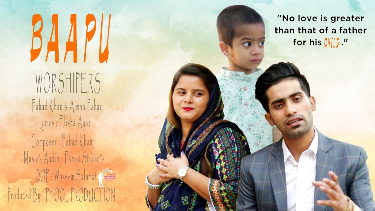 Fahad Khan & Aiman Fahad A New Father Day Special  Song BAAPU