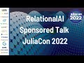 RelationalAI | Sponsored Talk | JuliaCon 2022