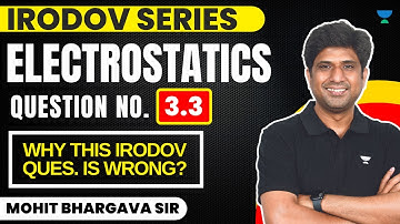 Irodov Series | Electrostatics Q No 3.3| MB Sir | Kota Pulse by Unacademy | JEE Main | Imp Question