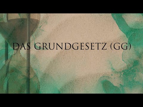 Das Grundgesetz (GG)