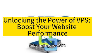 Raksmart: Unlocking the Power of VPS: Boost Your Website Performance