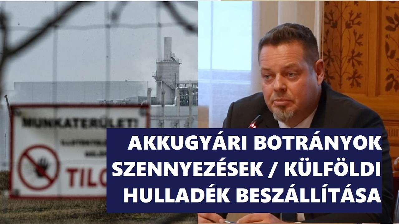 A miniszter szembesítése az AKKUGYÁRAK botrányaival és más súlyos ügyekkel