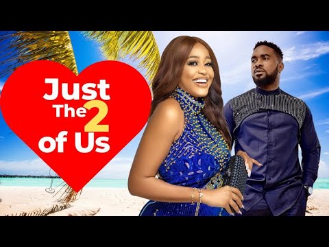 Uzor Arukwe/ Uche Montana star in this Nollywood Romantic drama.. JUST THE TWO OF US