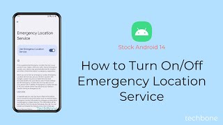 How to Turn On/Off Emergency Location Service [Android 14]