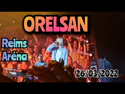 ORELSAN énorme concert live à @ l'arena de reims le 26/03/2022