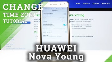 How to Change Date and Time in Huawei Nova Young – Time-Zone Settings