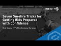 Seven Surefire Tricks for Getting Bids Prepared with Confidence