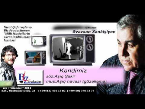 Kəndimiz-Əvəzxan Xankişiyev(kendimiz)-2011