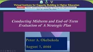 Conducting Midterm and End-of-Term Evaluation of a Strategic Plan by Peter A  Okebukola