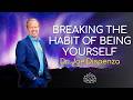 Breaking The Habit Of Being Yourself (Dr. Joe Dispenza) #JoeDispenza #Spirituality #Motivation