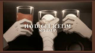 Yüksek Sadakat - Haydi Gel Içelim Sped Up