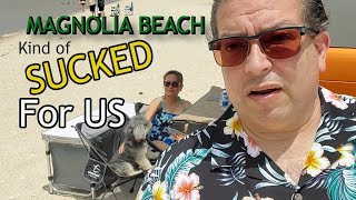 Magnolia Beach Texas kinda of sucked for us!