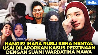 Download Lagu NANGIS! INARA RUSLI KENA MENTAL USAI DILAPORKAN KASUS PERZ1N4AN DENGAN SUAMI WARDATINA MAWA MP3