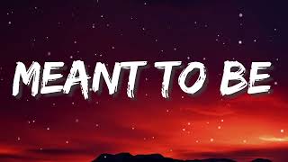 Bebe Rexha - Meant To Be (Lyrics) ft. Florida Georgia Line