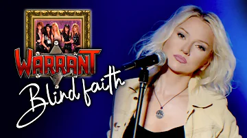 Blind Faith - Warrant (Alyona cover)