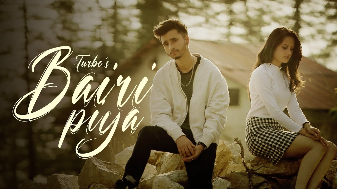 Bairi Piya   The Turbo  Official Music Video   Love Song 2022