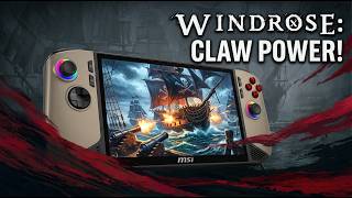 Windrose looks awesome on the MSI Claw 8 AI+!