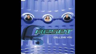 (Eurohouse)💥Reset- Calling You💥 (Album Version) (2001 Original Instrumental)