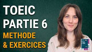 TOEIC PARTIE 6 : La méthode pour NE PLUS JAMAIS rater l'insertion de phrase ! 🚀