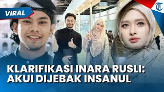 Klarifikasi Inara Rusli Seusai Kepergok Zina, Nikah Siri & Akui Dijebak Insanul Fahmi
