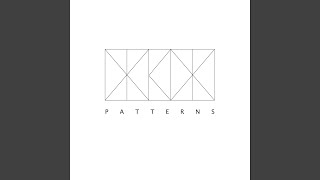 Patterns (You Came Along)
