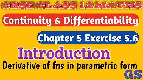 Chapter 5 Exercise 5.6 Introduction - Continuity & Differentiability CBSE Class 12 Maths Tamil|NCERT