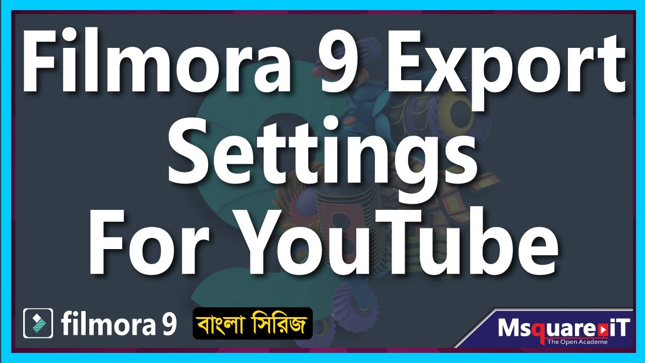 Filmora Export Settings For YouTube 2020 - YouTube