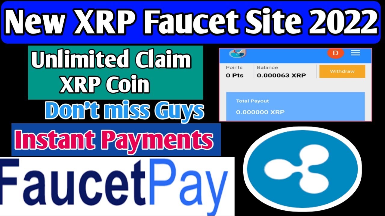 Free XRP Faucet Site Unlimited Claim Instant Payments Free XRP